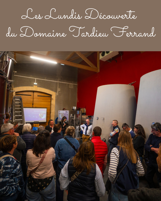 Les Lundis Découverte du Domaine Tardieu Ferrand Les Lundis Découverte du Domaine Tardieu Ferrand